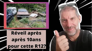 Barn find 10ans de sommeil pour cette R12 abandonnée. Va-t-elle démarrer? la vidéo est sous-titrée!