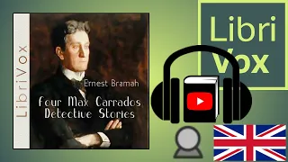 Four Max Carrados Detective Stories by Ernest BRAMAH | Full Audio Book