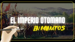 EL IMPERIO OTOMANO/TURCO en minutos