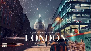 London Snow in December 2022: A Stunning 4K Walk over the Millennium Bridge to St Pauls Cathedral