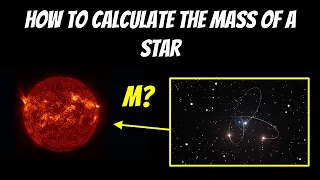 How To Calculate The Mass Of A Star