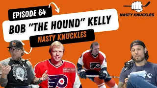 Broad Street Bully Bob "The Hound" Kelly stopped by the studio | Nasty Knuckles Episode 64