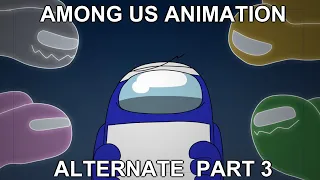 Among Us Animation Alternate Part 3 - Uneasy