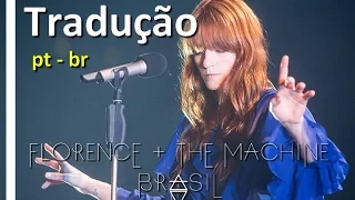 Various Storms and Saints -TRADUÇÃO (Florence + the Machine LIVE)