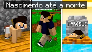 CICLO DE VIDA DO MARCELO NO MINECRAFT