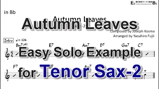 Autumn Leaves - Easy Solo Example for Tenor Sax (Take-2, Revised, Very Easy)