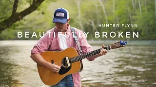 Beautifully Broken - Hunter Flynn