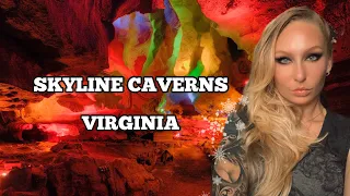 SKYLINE CAVERNS / VIRGINIA / ПУТЕШЕСТВИЕ В НЕДРА