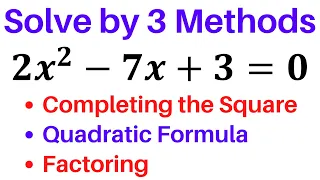 How to Solve a Quadratic Equation whose Leading Coefficient is OTHER than ONE - 3 Simple Methods