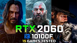 RTX 2060 + i3 10100F : Test in 15 Games