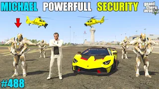 GTA 5 : MICHAEL MOST POWERFUL SECURITY TO KILL EL  RUBIO | GTA 5 GAMEPLAY #488