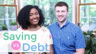 Saving Money vs Paying Off Debt