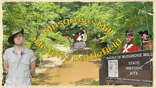 Musgrove Mill State Battlefield: An Underappreciated Battle of the American Revolution