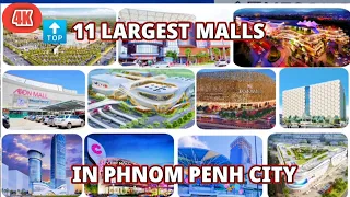 4K 🔝 11 LARGEST MALLS IN PHNOM PENH 2022