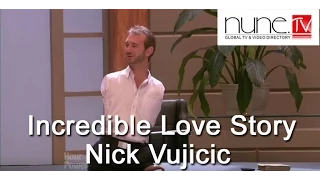 Incredible Love Story Nick Vujicic