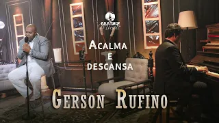 Gerson Rufino I Acalma e Descansa "DVD A história continua" [Clipe Oficial]