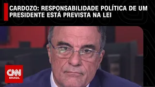 Cardozo: Responsabilidade política de um presidente está prevista na lei | O GRANDE DEBATE