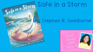 Safe in a Storm by Stephen R. Swinburne | Read Aloud with Mrs. Q