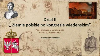 Wczoraj i Dziś - Ziemie polskie po kongresie wiedeńskim (podsumowanie wiadomości)