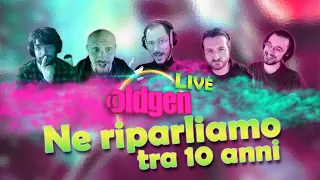 OLDGEN Live - Ne riparliamo tra 10 anni