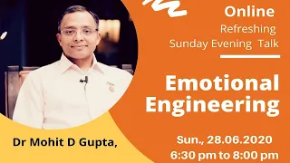 EMOTIONAL ENGINEERING: Dr.Mohit Gupta