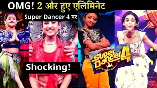 Super Dancer 4 : OMG! 2 More Contestants Eliminated | 19th September Elimination Arshiya and Pratiti