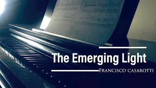 The Emerging Light (Francisco Casarotti) — Relaxing Piano Cover