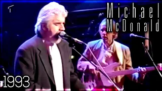 Michael McDonald - Here to Love You (In Concert: Ohne Filter, 1993)