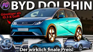 BYD DOLPHIN - Die wirklich finalen Preise... Günstiger als ID.3 & Golf!