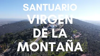 Santuario VIRGEN DE LA MONTAÑA desde el cielo | Cáceres HD 4K