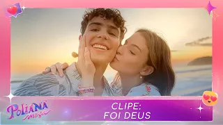 Clipe: Foi Deus | Poliana Moça