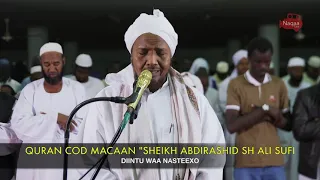 MOST BEAUTIFUL  QURAN RECITATION BY:- Sheikh Abdirashid Sheikh Ali Sufi