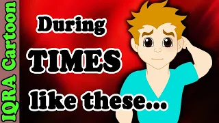 World Tragedies Ep 1: What to do DURING these TIMES... | Islamic Cartoon | Prophet Stories