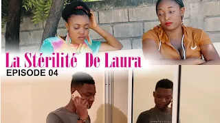 La Stérilité De Laura [ Épisode 04 Histoire Touchante ]