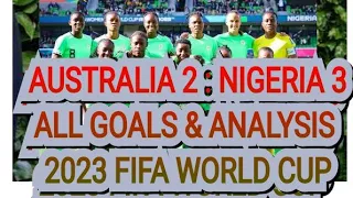 NIGERIA SHOCKS AUSTRALIA IN 3 - 2 WIN IN 2023 FIFA WOMEN'S WORLD CUP #viral