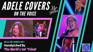 🔥 BEST ADELE COVERS On The Voice | Part 1 | The World's Got Talent 🔥