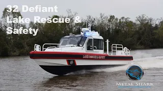 Metal Shark 32 Defiant - Lake Rescue & Safety