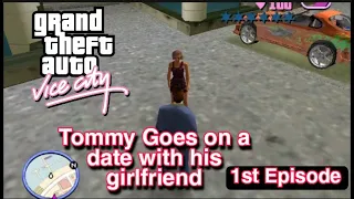 Tommy Goes On A Date With His Girlfriend || GTA Vice City || New Gameplay || 1st Episode