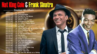 Nat King Cole, Frank Sinatra: Best Songs Full Album - old classic songs 50s 60s - Oldies Music Hits