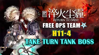 [Arknights-CN] H11-4, Free Ops Team, Take turn to Tank Triple Punch (Burst Boss Down Again & Again)