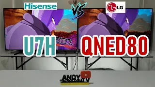 HISENSE U7H vs LG QNED80: 4K Smart TVs with HDMI 2.1 for 4K at 120Hz