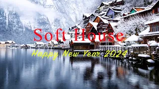 Soft House Relaxing⛄️🌊 Happy New Year 2024 Mix【House / Chill Mix / Instrumental】