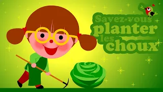 Savez-vous planter les choux 🥦🥦🥦 Petites comptines pour bébé avec paroles