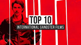 Top 10 International Gangster Films