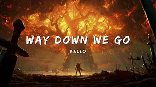 KALEO - Way Down We Go (Lyrics)