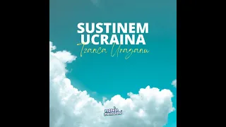 Tzanca Uraganu - Sustinem Ucraina