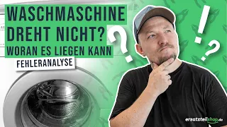 Waschmaschine dreht nicht mehr - Fehleranalyse