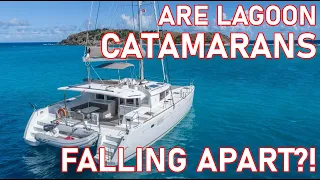 Are Lagoon Catamarans Falling Apart?! - Ep 229 - Lady K Sailing