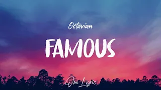 Octavian - Famous (Lyrics) ft. Gunna & SAINt JHN | One Lyric