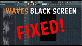 Wave plugins black Screen (Fixed!)